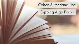 Cohen Sutherland Line clipping algorithm PART-1 Computer Graphics