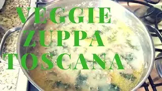 VEGGIE ZUPPA TOSCANA (OLIVE GARDEN SOUP)!!!!