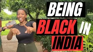 What is it Like to Be Black in India?
