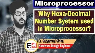 Microprocessor | Why Hexadecimal Number System Used In Microprocessor