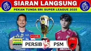 Persib vs PSM Live Schedule for the Postponed Week of the 2025 BRI Super League Today 📝