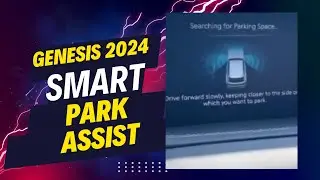 GENESIS SMART PARK ASSIST FROM INSIDE THE CAR