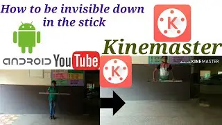 How to be invisible in kinemaster in android|HINDI