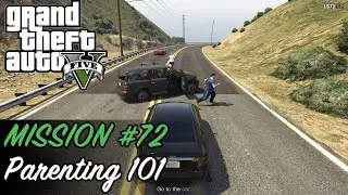 Grand Theft Auto V - Mission #72 - Parenting 101