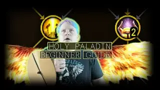 World of Warcraft: Dragonflight: 10.0 - Holy Paladin Guide