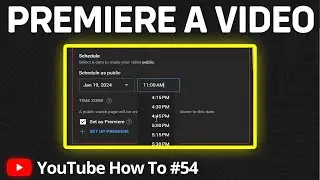 How to Premiere a Video on YouTube