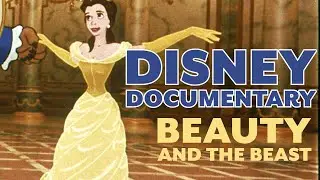 Beauty and the Beast: The Magic Behind the Tale – Full Documentary