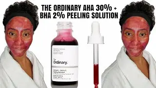 HOW TO USE THE ORDINARY AHA 30% + BHA 2%