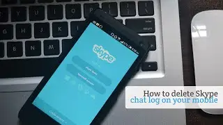 How to delete Skype chat history on your mobile