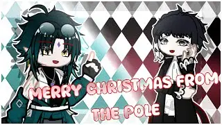 Ho Ho Ho! [Merry Christmas From The Pole] | GL2 | Genshin x BSD