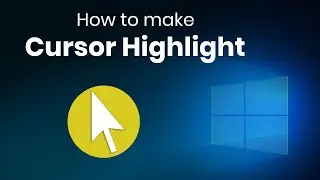 How to Highlight Cursor | Mouse pointer highlight and spotlight for windows 10 | Cursor Attention