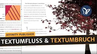 Affinity Publisher-Tutorial: Textumfluss und Textumbruch
