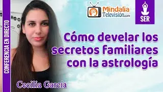Cómo develar los secretos familiares con la astrología por Cecilia García