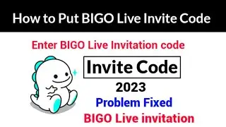 How to Put Invitation code in BIGO Live || BIGO Live invitation code