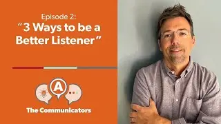 3 Ways to be a Better Listener