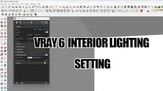 VRAY 6 INTERIOR LIGHTING SETTING