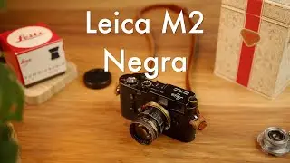 Como Consegui una Leica M2 Negra || Historia