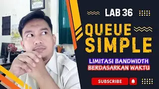 Lab 36 Limitasi bandwidth berdasarkan waktu tertentu