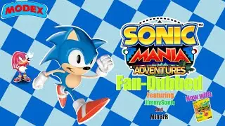 (FANDUB) Sonic Mania Adventures Now with Gushers!