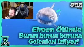 Elraenn - Ölümle Burun Buruna Gelen İnsanları İzliyor! [93]