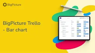 BigPicture Trello - Bar chart