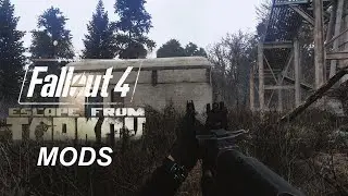 Fallout 4 Mods ( Escape From Tarkov ) Testing #1