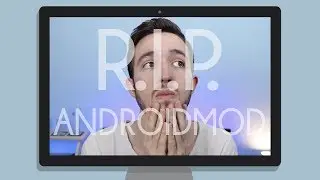AndroidMod is dead.