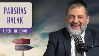Balak - Open The Door | Rabbi Dovid Orlofsky