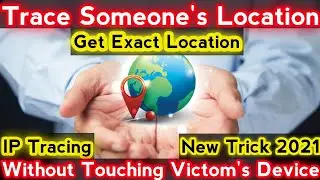 How To Track Someone's Location With Ip | Track Location Without Touching Victoms Phone | Ip Tracing