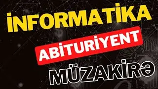 İNFORMATİKA ABİTURİYENT - imtahandan öncə müzakirə