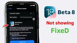 iOS 18 Beta 8 Not Showing in iPhone ~ FIXED✅