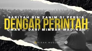 Di Persia, Sariyah bin Zanim Mendengar Perintah Umar dari Mimbar Madinah - Kisah Muslim Yufid TV