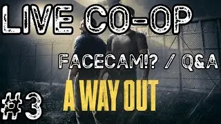 A Way Out LIVE CO-OP Gameplay PS4 #3 ft. Rageskillgaming