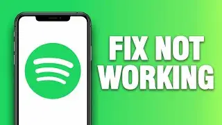 How To Fix Spotify App Not Working | Final Solution