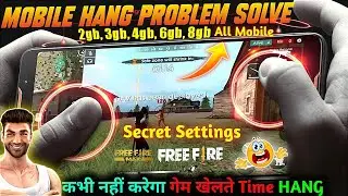 Free Fire Max Lag Problem Solve | Free Fire Max Phone Hang Problem | How To Fix Mobile Lag Problem