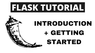Python Flask Tutorial - Introduction + Getting Started With Flask