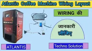 Atlantis Coffee Machine||Wiring Layout