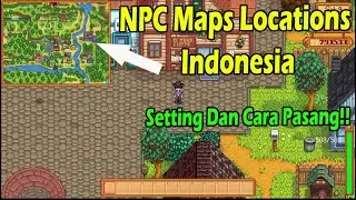NPC Maps Location  - Indonesia || Penjelasan Fitur dan Setting || Stardew Valley