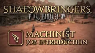 FFXIV: Shadowbringers Machinist Job Introduction