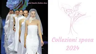 COLLEZIONI SPOSA 2024