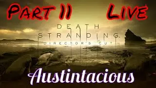 Death Stranding Director's Cut | 100% Achievements | Hard Mode Walkthrough Part 11