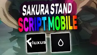 Sakura Stand script mobile – Autofarm mob, Teleports - (Fluxus / Hydrogen / Arceus X)