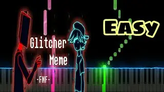 Glitcher Meme | FNF | Hex and Bf | Original (Easy Piano Tutorial)