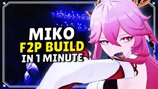 Yae Miko F2P Build In 1 Minute