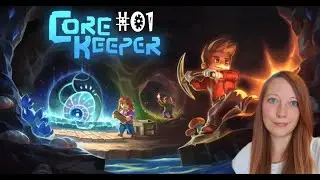 Willkommen im Untergrund! | Core Keeper #01 |
