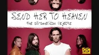 Send Her To Heaven - The All American Rejects Lyrics (Lyrics in Description)