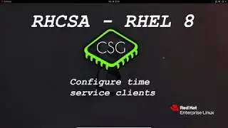 RHCSA RHEL 8 - Configure time service clients