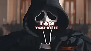 ghostface || tag, you're it