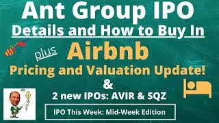 Ant Group IPO Details & How to Buy + Airbnb Pricing News & 2 new IPOs: IPO This Week Midweek Edition