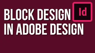 Block Design in Adobe Design | Adobe Design Tutorial for Beginners to Superb